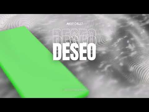 Deseo - Maxx Gallo