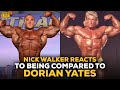 Nick Walker Reacts To Being Called The Next Dorian Yates