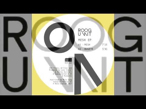 RoogUnit - Mesh  [Mote049] ( AKA Luke Slater & Ø [Phase] )