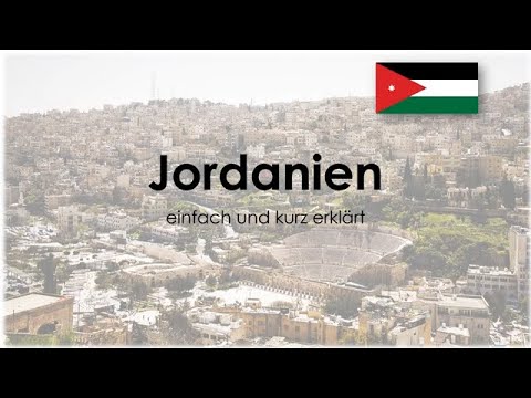 Jordanien einfach und kurz erklärt (DE)