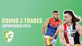 ROUND 3 FINAL TRADES - AFL SuperCoach 2025