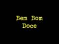 Doce - Bem Bom (som apenas) 