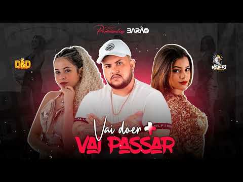 BANDA PRINCESINHA FEAT MC BARÃO - VAI DOER MAIS VAI PASSAR #bregaromantico #brega