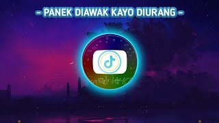 Download lagu DJ PANEK DI AWAK KAYO DI URANG TikTok FULL BASS mp3 Download lagu DJ PANEK DI AWAK KAYO DI URANG TikTok FULL BASS mp3