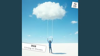 Living in Dreams