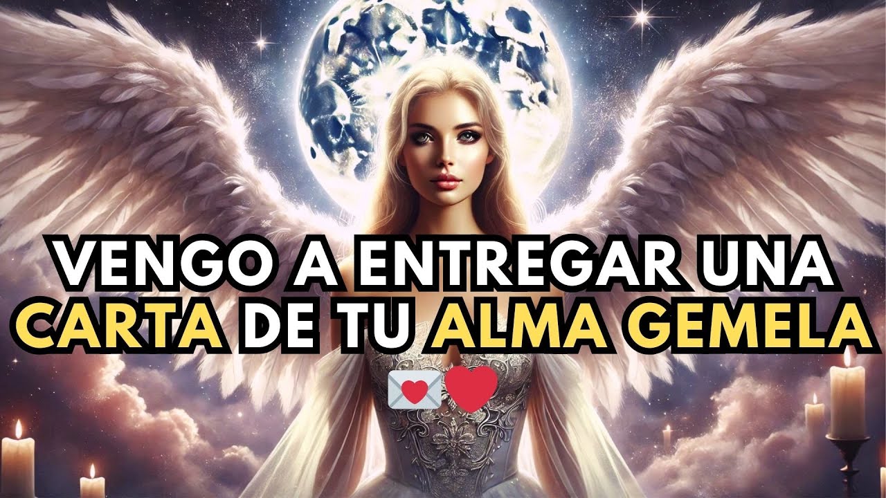 💌❤️Aquí tienes una carta especial de tu alma gemela. NO IGNORES LA VOZ DE LOS ÁNGELES...