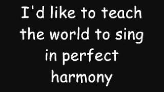 I'd Like To Teach The World To Sing - Lyrics