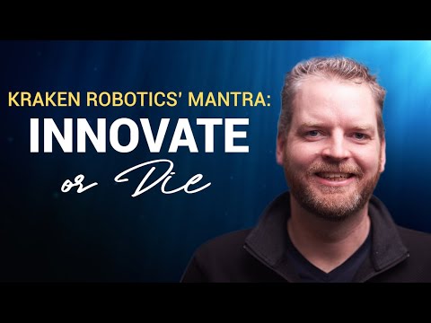 Kraken Robotics’ Mantra: “Innovate Or Die”