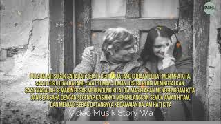 Download lagu Sekuat Hatimu - Lact Child (video story wa) mp3