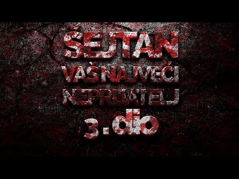 Hfz.Bilal Dervišić - Šejtan, vaš najveći neprijatelj 3.dio