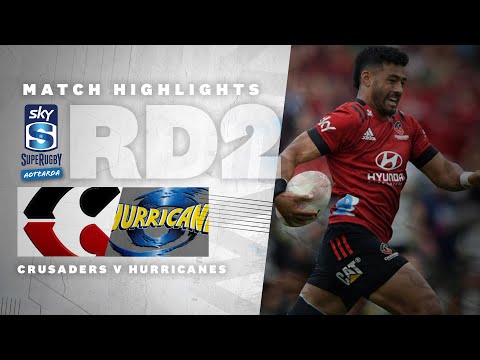 ROUND TWO: Crusaders v Hurricanes (Sky Super Rugby Aotearoa - 2021)