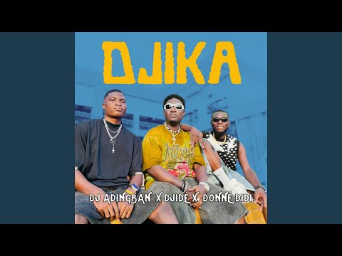 Djika (feat. DJ Adigban)