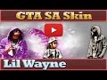 Skin Lil Wayne GTA San Andreas SAMP • 2014 [DL ...