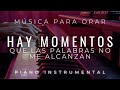 1 HORA DE MUSICA INSTRUMENTAL PARA ORAR Y MEDITAR - SIN ANUNCIOS INTERMEDIOS - HAY MOMENTOS