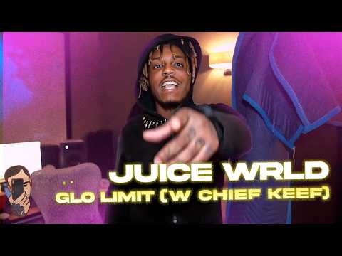 Juice WRLD: Glo Limit (with Chief Keef)
