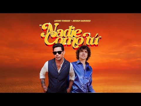 Leoni Torres and Bryan Sánchez