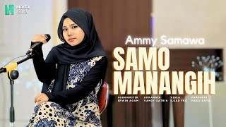 Download lagu Ammy Samawa - Samo Manangih | New Acoustic Version mp3 Download lagu Ammy Samawa - Samo Manangih | New Acoustic Version mp3