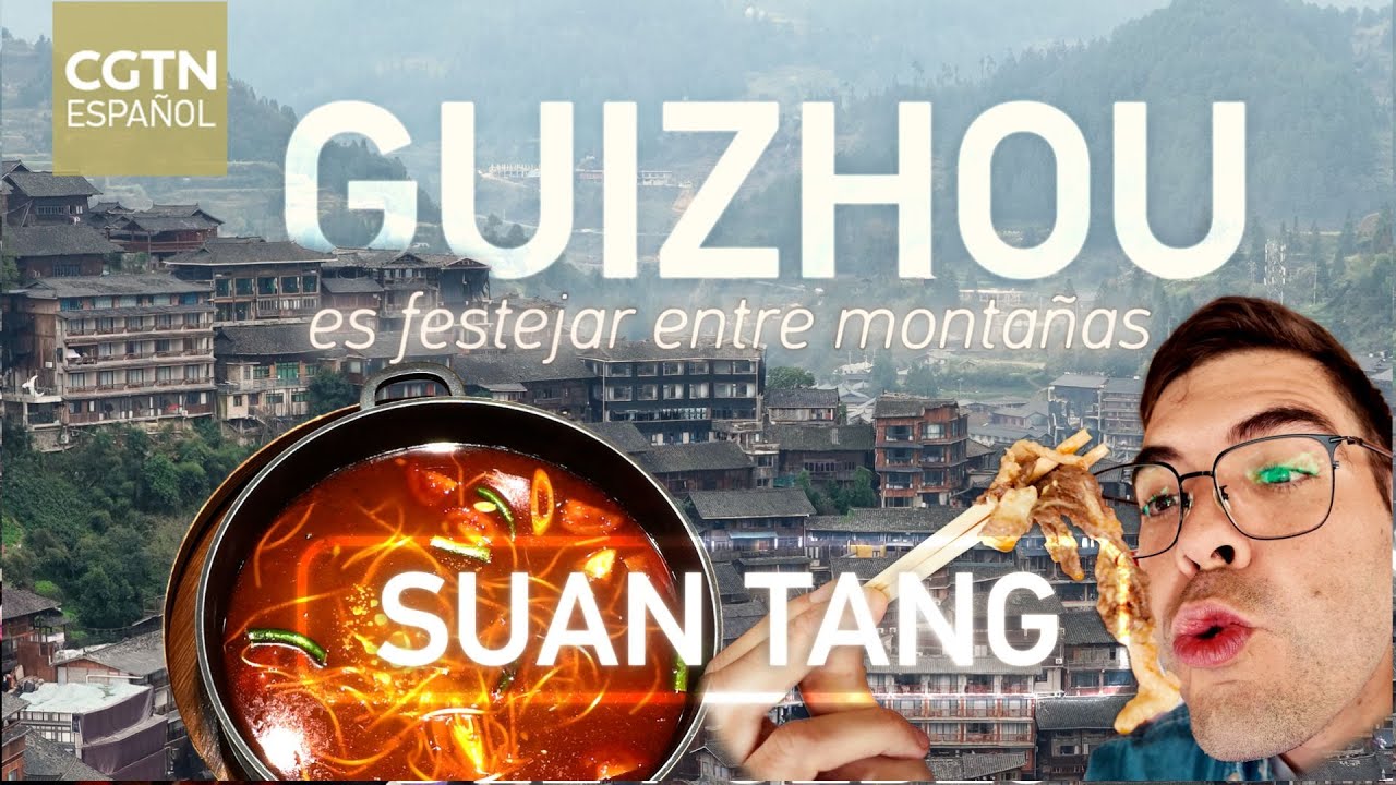 Guizhou es festejar entre montañas: Suan tang