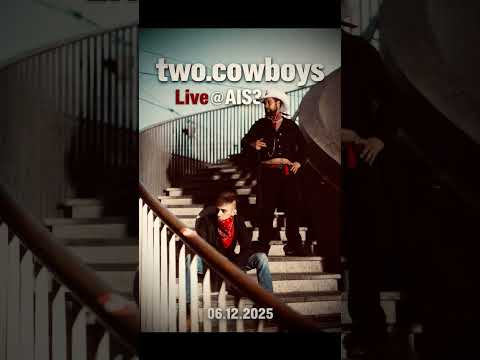 two.cowboys - Live @ AIS3 2025 - Kulturzentrum Wetzikon