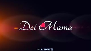 Dei Mama Whatsapp Status  Mama Love  Black Screen 