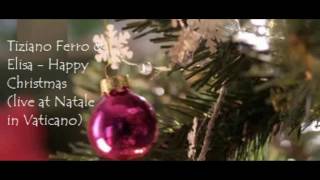 Tiziano Ferro &amp; Elisa   Happy Christmas