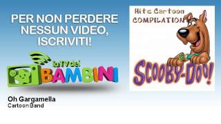 Cartoon Band - Oh Gargamella - LaTvDeiBambini