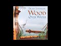 Wood Over Water - Dean Evenson