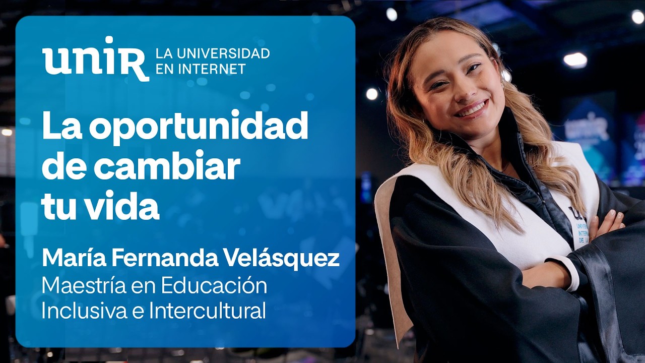 Opiniones UNIR - María Fernanda Velásquez "UNIR es la oportunidad de cambiar tu vida"| #UNIRColombia