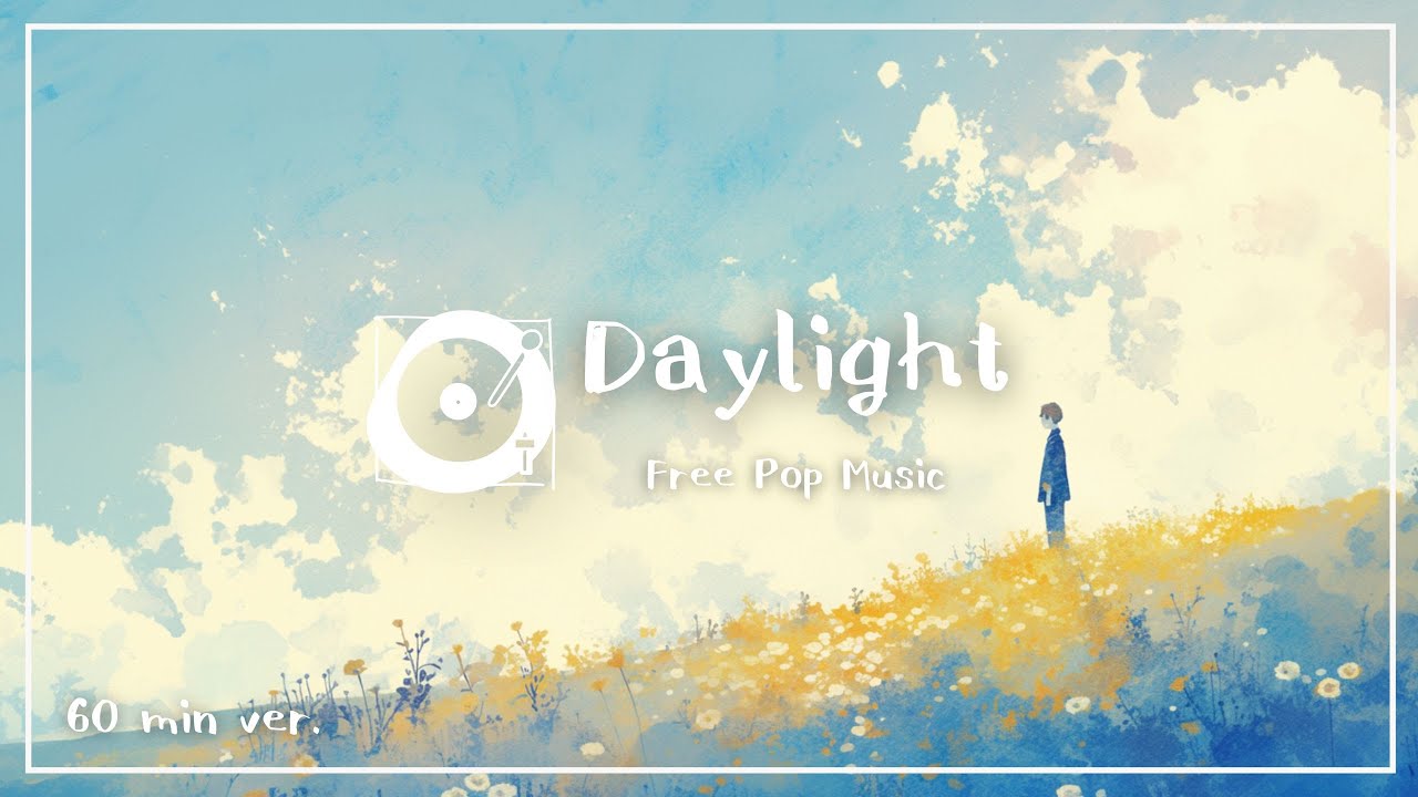 フリーBGM 「Daylight」1時間耐久（ポップ, インスト, ギター, 作業用BGM）