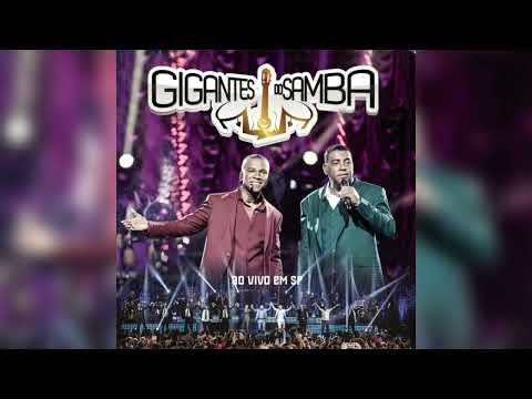 GIGANTES DO SAMBA (CD COMPLETO AO VIVO EM SP)