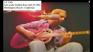 JJ CALE - Acoustic Live at the Golden Bear (Huntington Beach - CA. 1983)