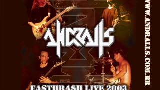 ANDRALLS - HATE  (FASTHRASH LIVE 2003)