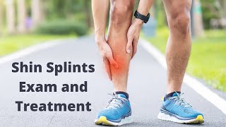 Shin Splints Examination and Treatment