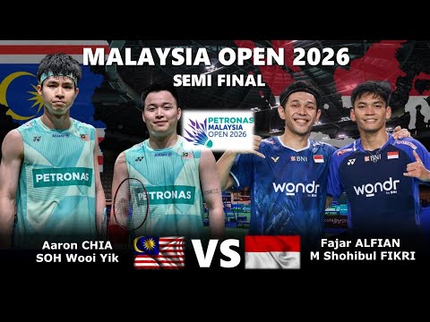 AMAZING SEMI FINAL‼️Aaron CHIA / SOH Wooi Yik vs Fajar / Fikri | Malaysia Open 2026 Badminton