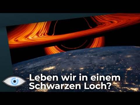 Leben wir in einem Schwarzen Loch? - Multiversen lassen auf Doppelgänger schließen!