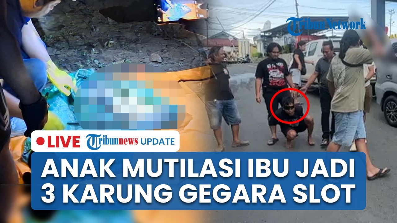 LIVE: Anak di Lahat Mutilasi Ibu Kandung Gegara Judi Online, Kubur Jasad Dalam 3 Karung di Kebun