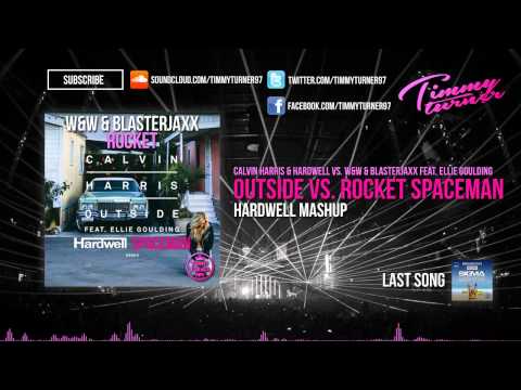 Calvin Harris vs. Hardwell vs. W&W & Blasterjaxx - Outside vs. Rocket Spaceman (Hardwell Mashup)