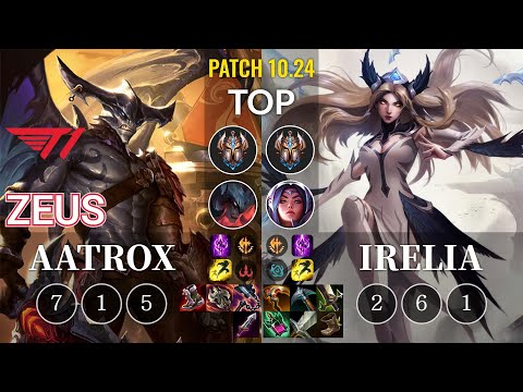 T1 Zeus Aatrox vs Irelia Top - KR Patch 10.24