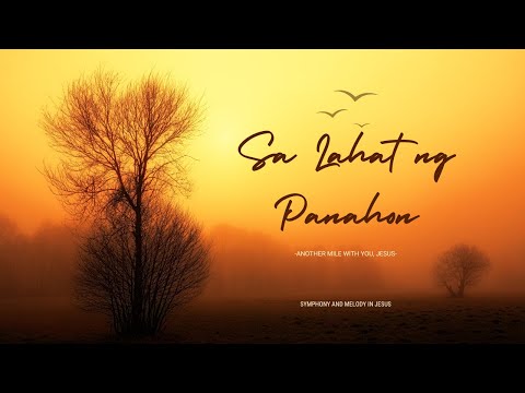 Sa lahat ng panahon - Tagalog Worship Song | Official Lyric Video