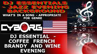DJ ESSENTIALS - BACKGROUND MUSIC FOR JAZZ EVENING LIST IN COMMENTS