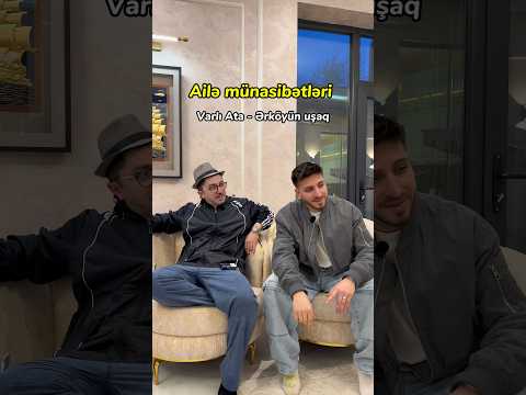 Ailə münasibətləri #shortvideo