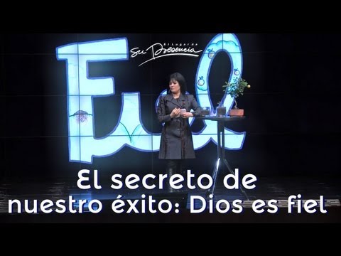 El secreto de nuestro éxito: Dios es fiel - Rocío Corson - 10 Marzo 2013