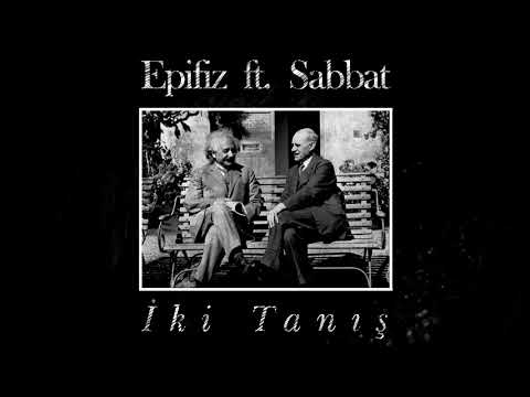 Epifiz ft. Sabbat - İki Tanış