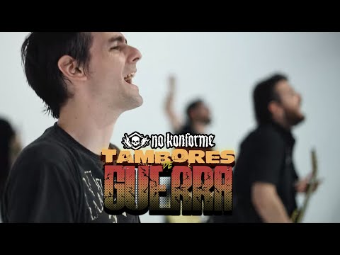 No Konforme - Tambores de Guerra -  Videoclip Oficial