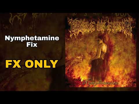 Thumbnail for Cradle of Filth - Nymphetamine Fix (FX Only) by Dave Pybus
