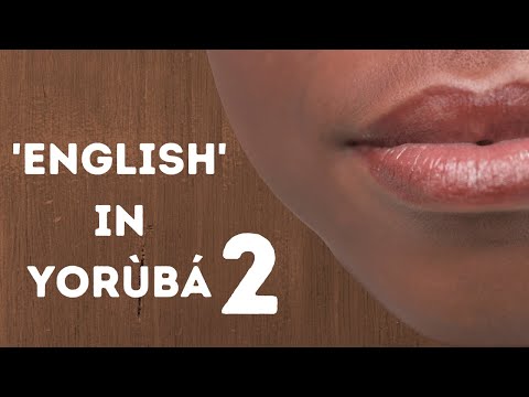 How to Say "English Language" in Yorùbá Language | 2 of 2
