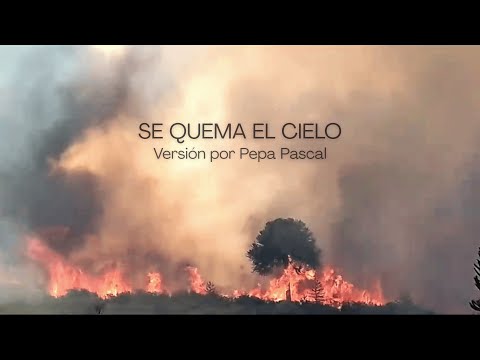 Se Quema El Cielo (Malpaís) - Pepa Pascal
