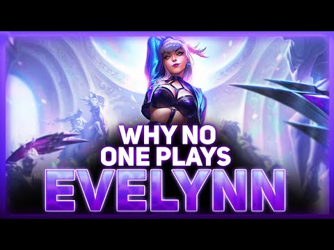 Why NO ONE Plays: Evelynn | League Of Legends