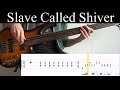 Slave Called Shiver (Porcupine Tree) - Bass Cover (With Tabs) by Leo Düzey