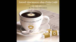 Saint-Germain-Des-Prés Café by Thievery Corporation